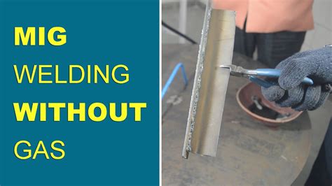 mig welding sheet metal without gas|welding with gasless mig.